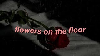 LANY - Flowers On The Floor (Lyrics Video)