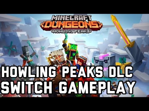 Minecraft Dungeons Howling Peaks DLC - Nintendo Switch Gameplay