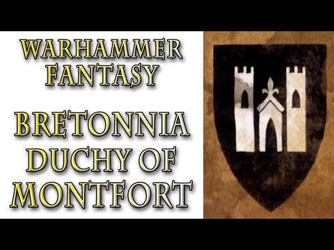 Warhammer Fantasy Lore - Dukedom of Montfort (Kingdom of Bretonnia)