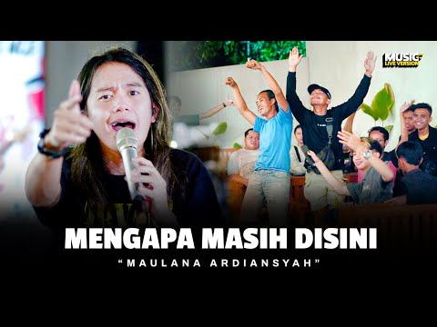 Maulana Ardiansyah - Mengapa Masih Disini (Live Ska Reggae)