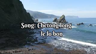 CHETONG LONG LE LO BON-(LYRICS)  TRINIELD RONGPHAR