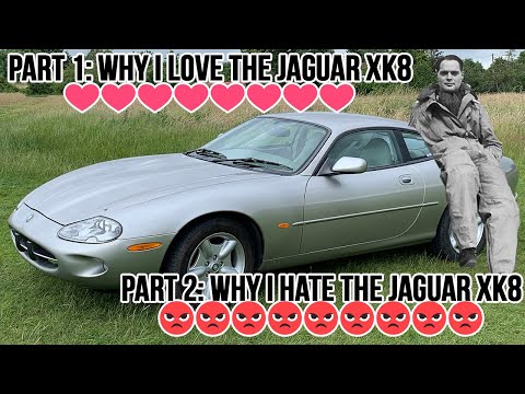 Why I both LOVE and HATE the Jaguar XK8
