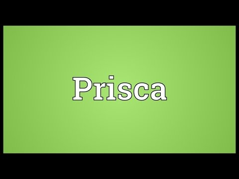 Prisca Meaning