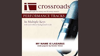 My Name Is Lazarus (Performance Track High with Background Vocals in Ab)