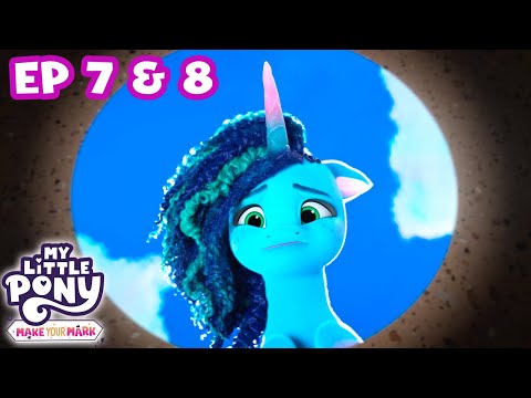 My Little Pony: Make Your Mark 🦄 | Chapter 2 Ep 7 & 8 | MLP Back to Back Episodes