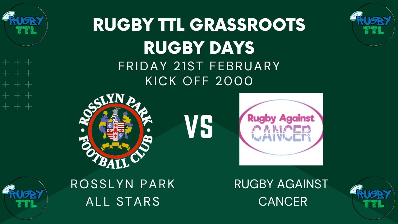 Rugby TTL Grassroots Rugby Days Rosslyn Park All Stars v Rugby Against Cancer 21.02.2025