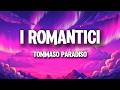 Tommaso Paradiso - I romantici (Testo/Lyrics) [Sanremo 2026]