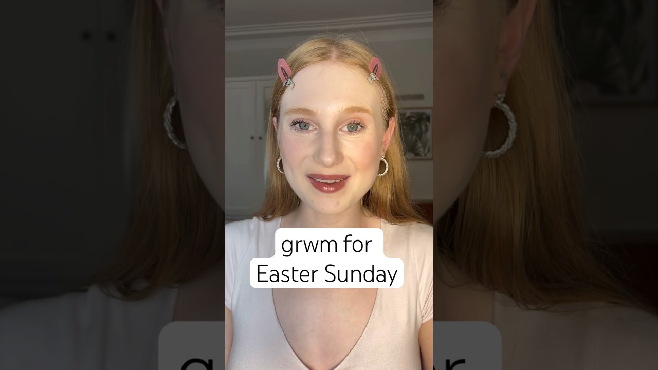 grwm for Easter Sunday !!