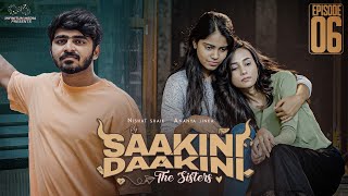 Saakini Daakini - The Sisters | Ep - 6 | Nishat Shaik | Ananya Jinka | Infinitum Media