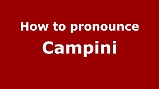 How to pronounce Campini