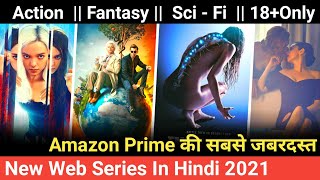 Top 10 Hindi Dubbed Amazon Prime Web Series 2021 | New amazon prime series | best fantasy web series