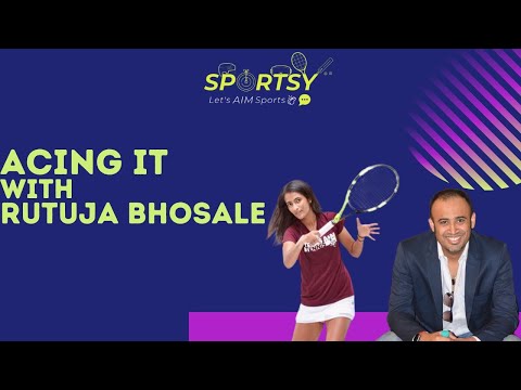 Ep#53 | Acing it - ft. Rutuja Bhosale | India ranked 3 | Tennis | MSLTA | AITA