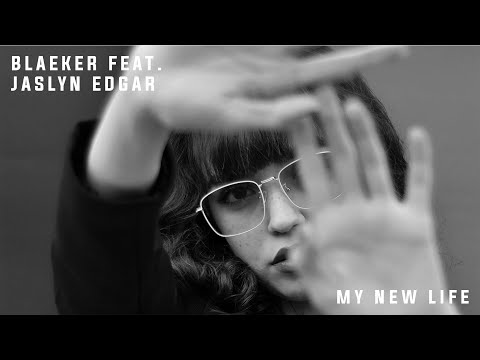 My New Life by BLAEKER feat. Jaslyn Edgar [Beats, Pop, ESMusic]