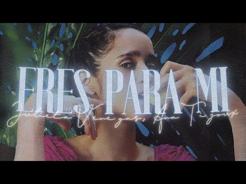 Julieta Venegas, Anita Tijoux - Eres para Mí | Letra
