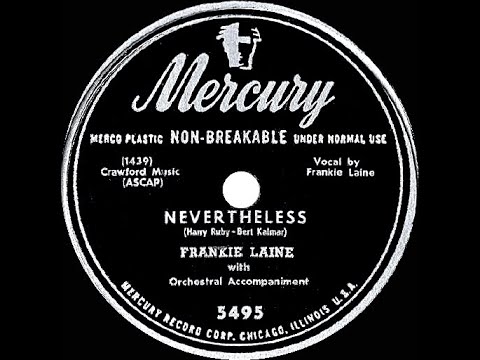 1950 Frankie Laine - Nevertheless (single-release version)