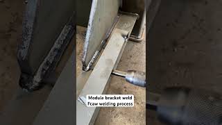 Module bracket weld