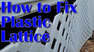 How to Fix Plastic Lattice