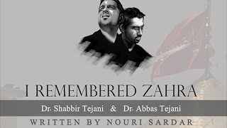 I Remembered Zahra - The Tejani Brothers & Nouri Sardar