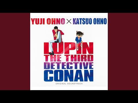 THEME FROM LUPIN Ⅲ～2013 WITH CONAN ENDING ver.