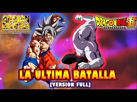 Adrián Barba - La Última Batalla (Ver. Full) Dragon Ball Super -insert song-