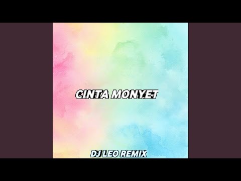 Cinta Monyet (Remix)