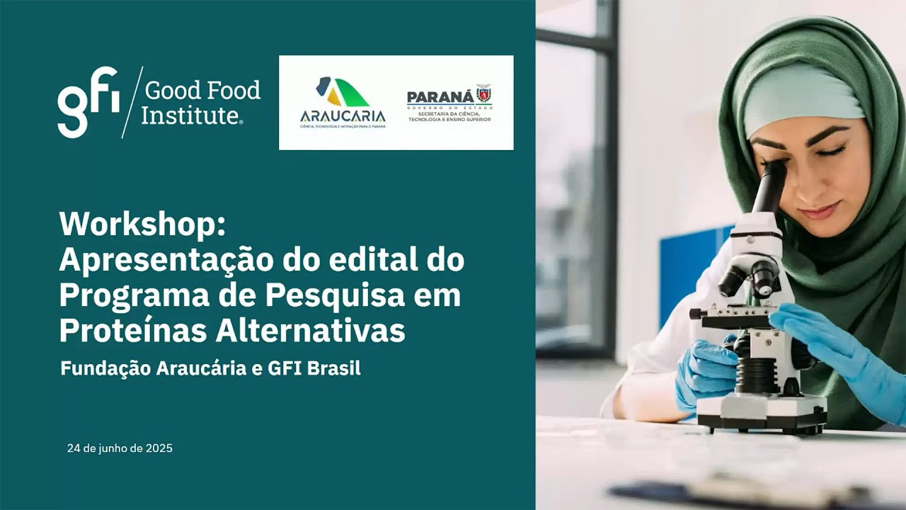 Workshop de Lançamento do Edital do Programa de Fomento à Pesquisa em Proteínas Alternativas
