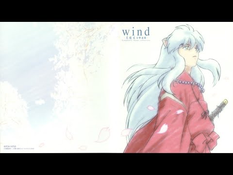 Inuyasha ~WIND~ Symphonic theme collection