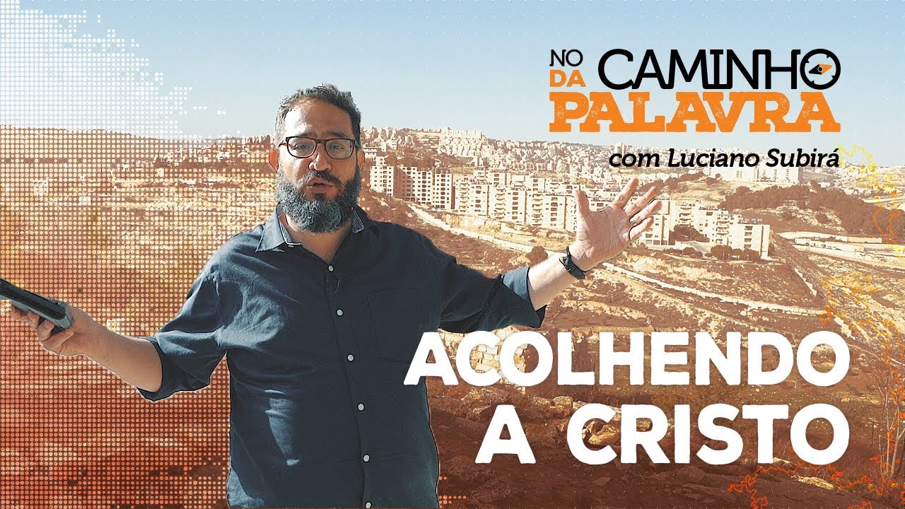 [NCDP] ACOLHENDO A CRISTO - Luciano Subirá