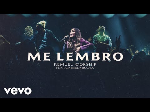 Kemuel - Me Lembro (Ao Vivo) ft. Gabriela Rocha