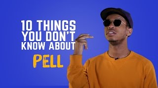 Pell - 10 Things You Don't Know