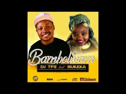 Dj TPZ ft. Bukeka - Bambolwam