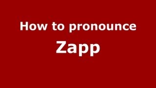 How to pronounce Zapp