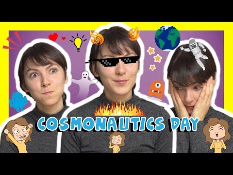 Russian Cosmonautics Day with Katya