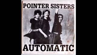 Pointer Sisters  -  Automatic