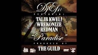 DJ EFN - Paradise Feat. Talib Kweli, Wrekonize & Redman