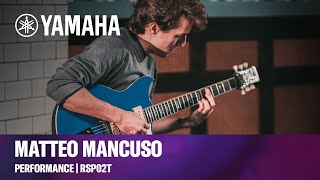 Video thumbnail for Yamaha | Matteo Mancuso | Revstar RSP02T Performance by Yamaha Guitars