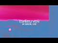 Un Corazón y Lead - Espíritu Ven (Video Lyrics)