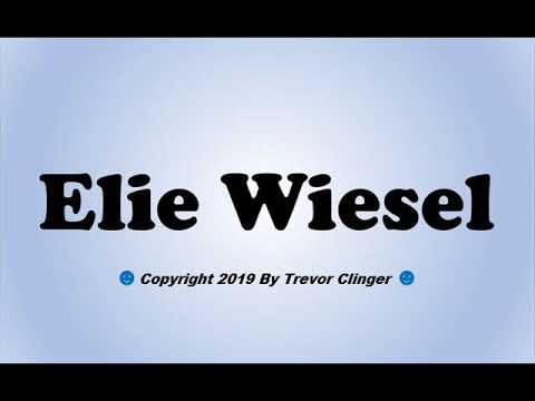 How To Pronounce Elie Wiesel