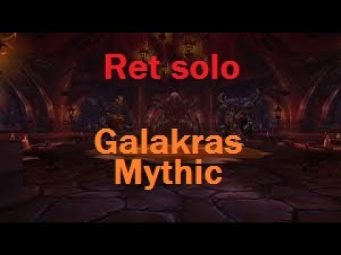 Ret solo - Galakras Mythic
