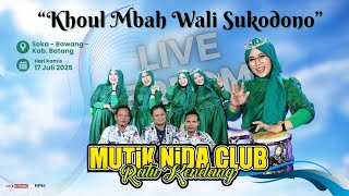 Download lagu MUTIK NIDA CLUB LIVE “Khoul Mbah Wali Sukodono” SUKO BAWANG - BATANG :: 17 JULI 2025 mp3