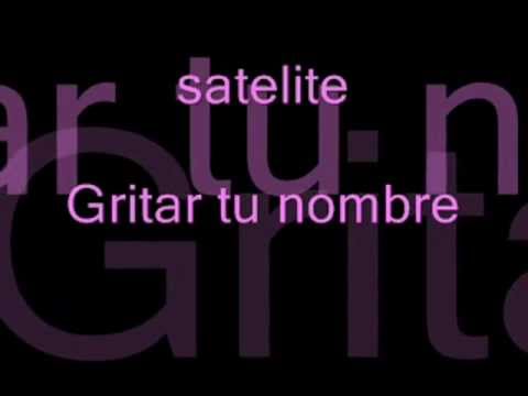 Gritar Tu Nombre - Satelite