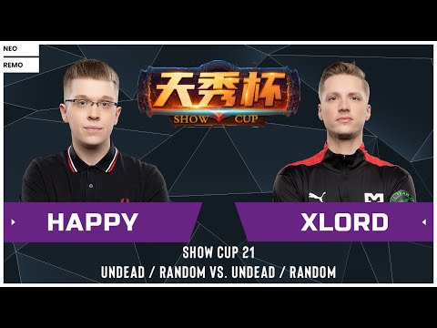 WC3 - Show Cup #21 - [UD / RDM] Happy vs. XlorD [UD/RDM]