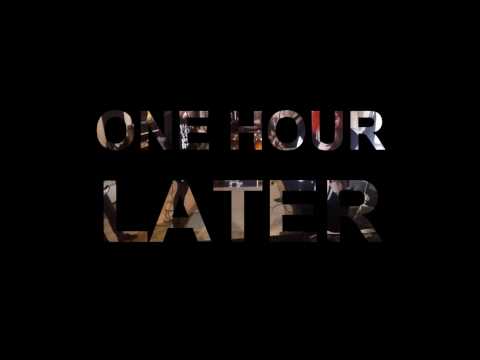 One Hour Later - ONE HOUR LATER - FIRST PLAY