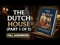 The Dutch House by Ann Patchett (Part 1)