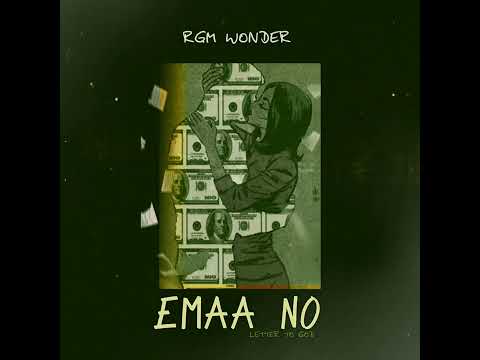 RGM Wonder Boay - Emaa No (Letter To God)