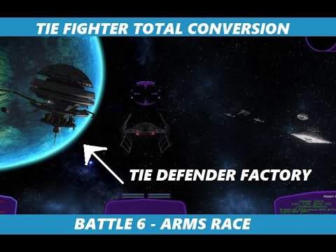 Tie Fighter Total Conversion Playthrough -  Battle 6 Arms Race
