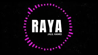 Download lagu RAYA - JALIL HAMID mp3
