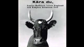 Kära Du Jag Är Ju Bunden /Louise Hoffsten