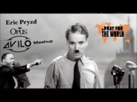 Eric Prydz Opus Vs Charlie Chaplin Vs Martin Luther King speech MASHUP