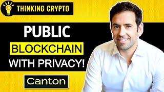 Canton Network's Privacy Focused Blockchain is a Game Changer